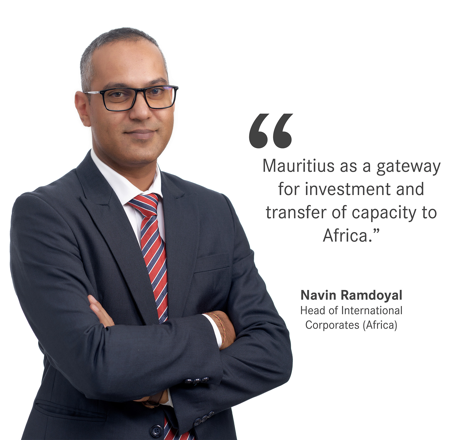 Mauritius as a gateway for investment and transfer of capacity to Africa.