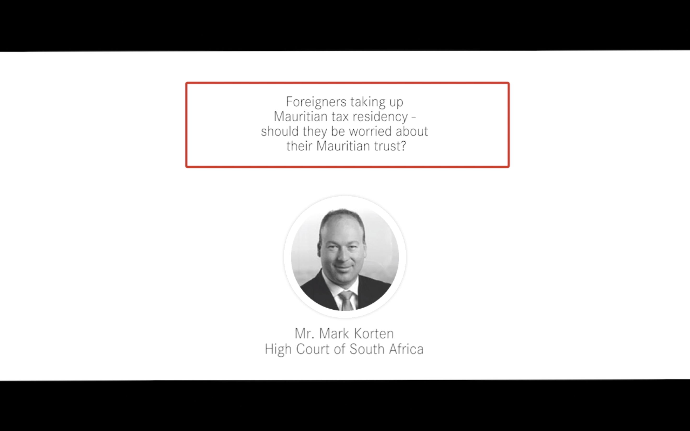 Webinar : Foreigners taking up Mauritian Tax Residency – Should they be worried about their Mauritian Trust?